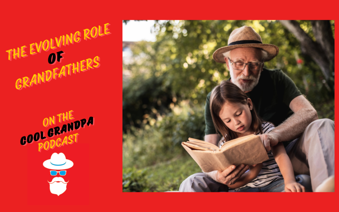 The Evolving Role of Grandfathers – EP 223