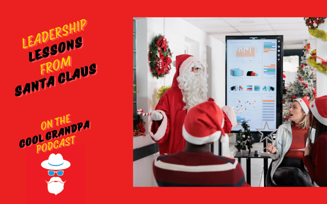 Leadership Lessons from Santa Claus EP – 248